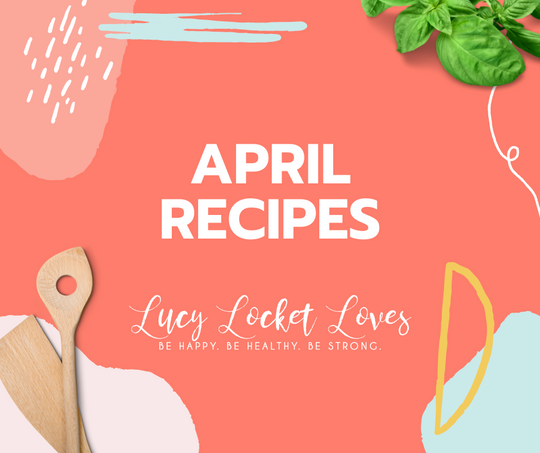 April 2021 Recipes!