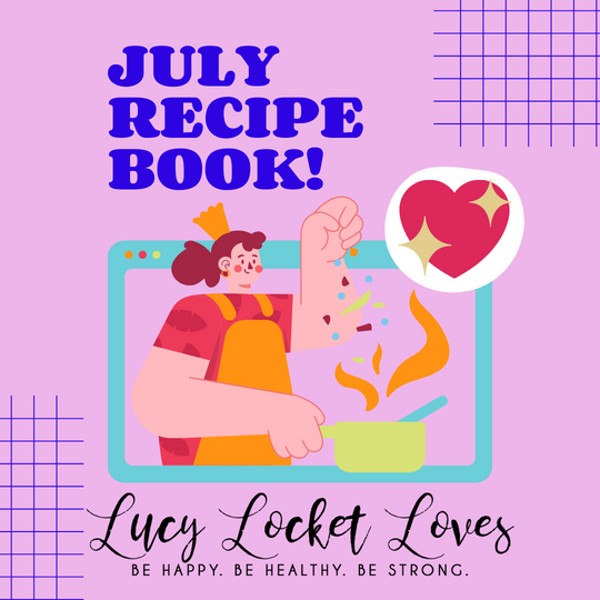 Lucy Locket Loves July Recipe Book