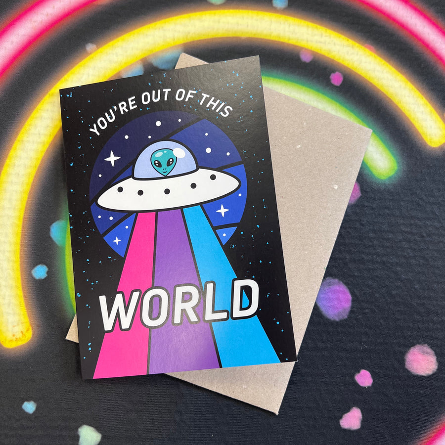 You're Out Of This World Card